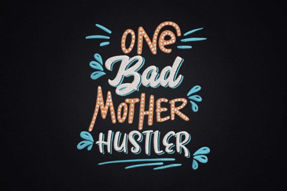 Review: One Bad Mother Hustler Gift for Mother